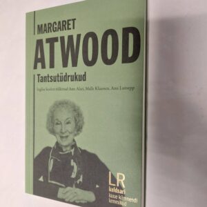 Tantsutüdrukud. Margaret Atwood. 2021