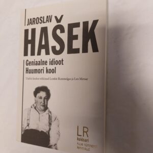 Geniaalne idioot. Huumori kool. Jaroslav Hašek. 2020