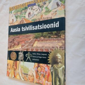 Aasia tsivilisatsioonid. Neil Morris. 2006