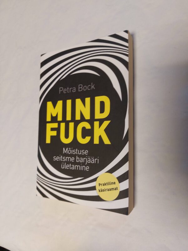 Mind fuck. Petra Bock. 2019