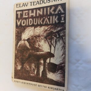 Elav teadus nr.14. Tehnika võidukäik I. Keemia kui moodsa tehnika alus. 1933