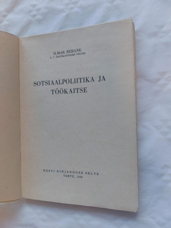 Elav teadus Nr. 93. Sotsiaalpoliitika ja töökaitse. Ilmar Rebane. 1939 - Image 2