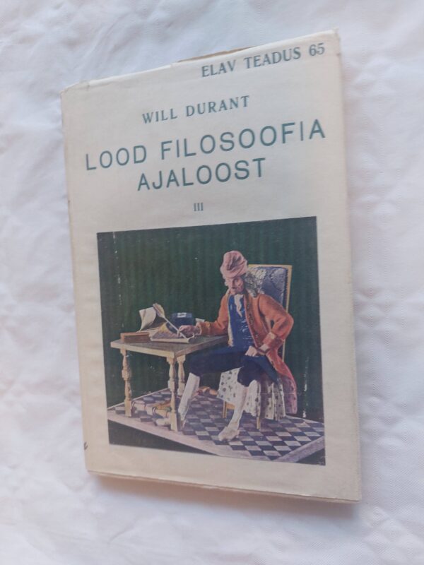 Elav teadus Nr. 65. Lood filosoofia ajaloost III. Will Durant. 1937