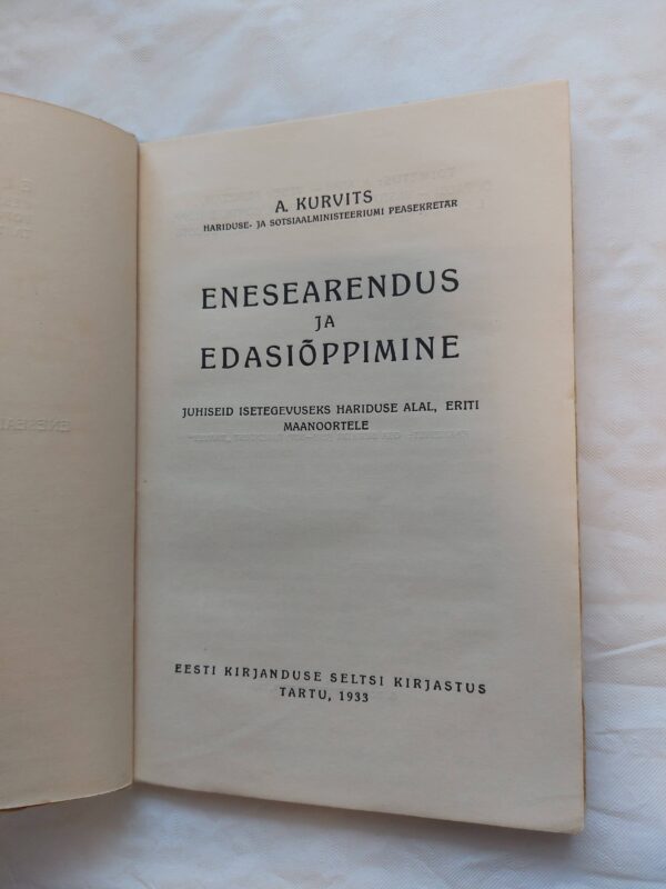 Elav teadus Nr.21. Enesearendus ja edasiõppimine. A. Kurvits. 1933 - Image 2