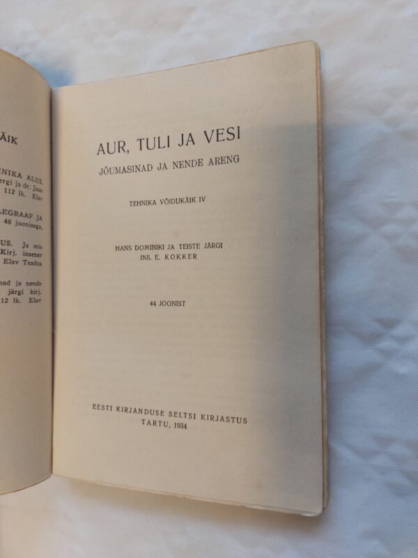 Elav teadus Nr. 35. Aur, tuli ja vesi. Jõumasinad ja nende areng. E. Kokker. 1934 - Image 2