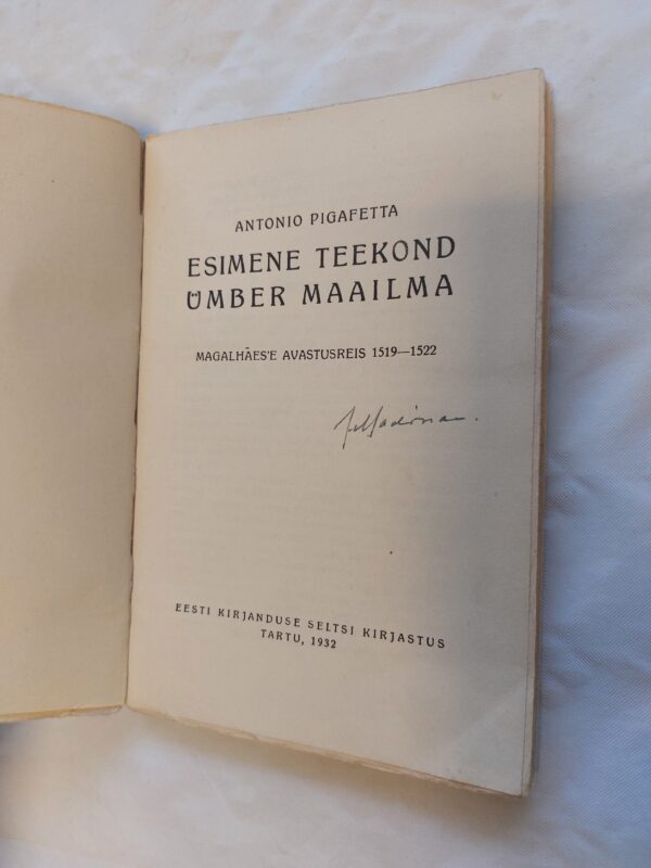 Elav teadus Nr. 3. Esimene teekond ümber maailma. Magalhaes`e avastusreis 1519-1522. Antonio Pigafetta. 1932 - Image 2