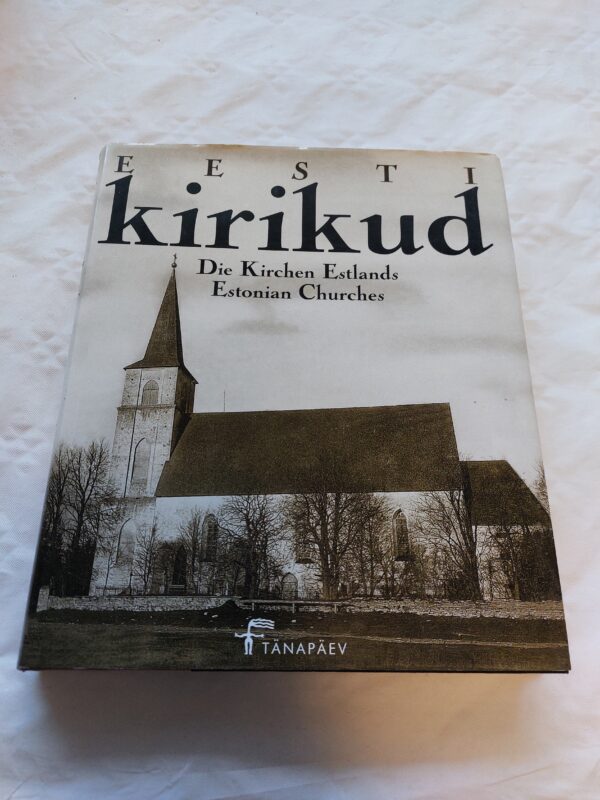 Eesti kirikud. Die Kirchen Estlands. Estonian Churches. 2001