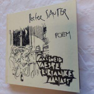 Poeem. Märkmeid vaeste kirjanike majast. Peeter Sauter. 2012
