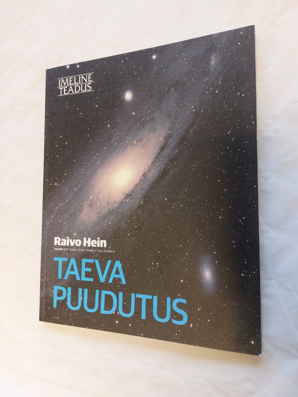 Imeline teadus. Taeva puudutus. Raivo Hein. 2011