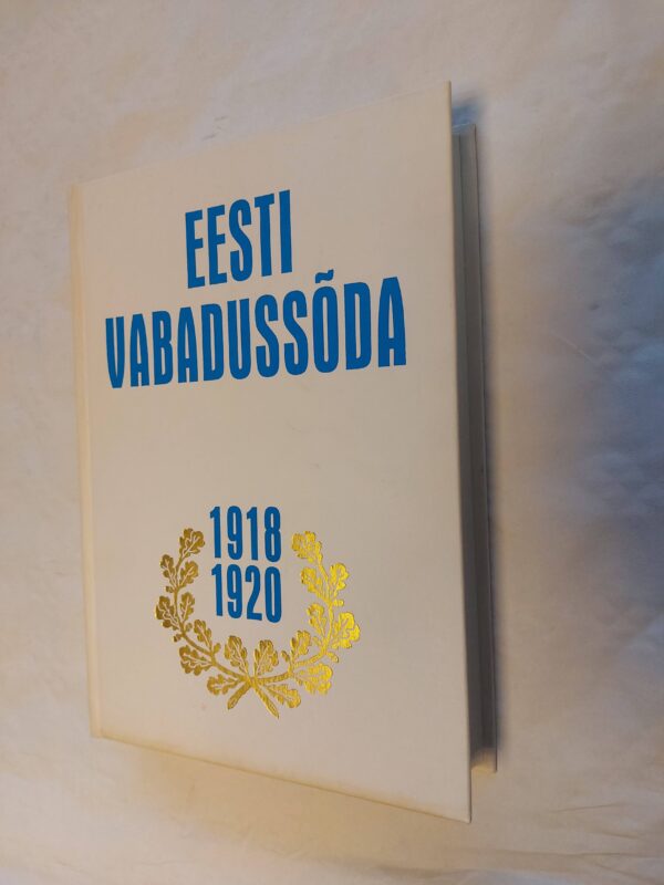 Eesti Vabadussõda 1918-1920. I. osa. 1996