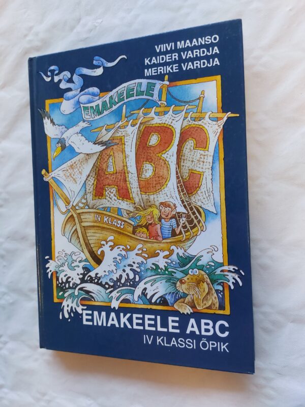 Emakeele ABC. IV klassi õpik. Viivi Maanso, Kaider Vardja, Merike Vardja. 1993