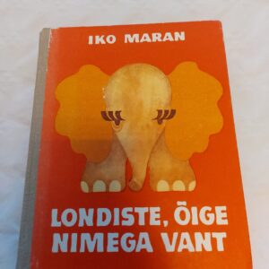 Londiste, õige nimega Vant. Iko Maran. 1972