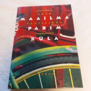 Maailma parim küla. Arto Paasilinna. 2003