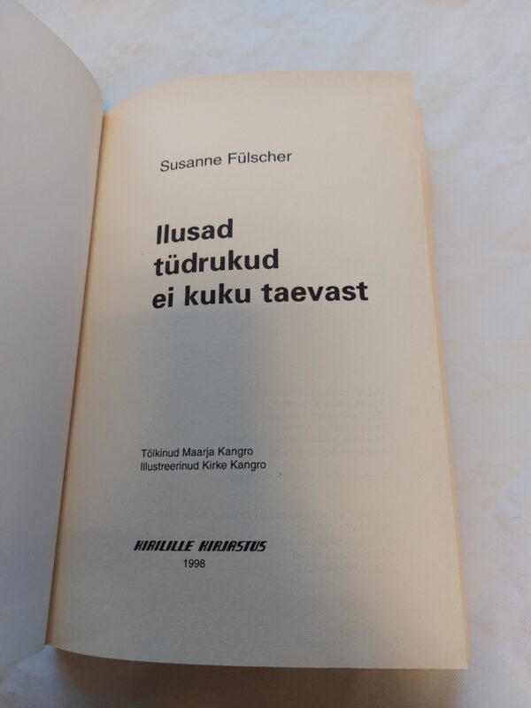 Ilusad tüdrukud ei kuku taevast. Susanne Fülscher. 1998 - Image 2