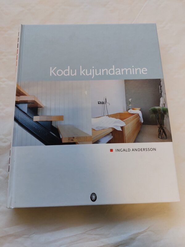 Kodu kujundamine. Ingald Andersson. 2000