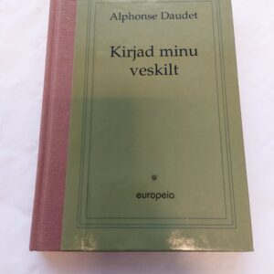 Kirjad minu veskilt. Alphonse Daudet. 1999