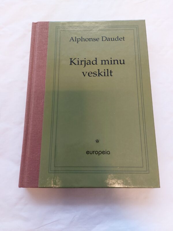 Kirjad minu veskilt. Alphonse Daudet. 1999