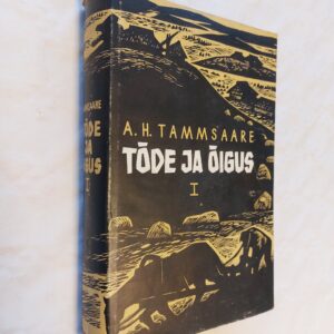 Tõde ja õigus. I. osa. A. H. Tammsaare. 1964