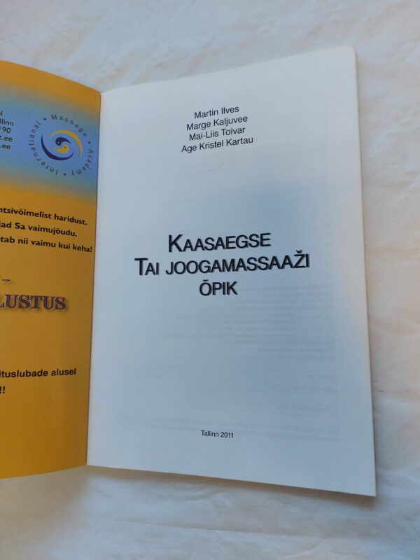 Kaasaegse Tai joogamassaaži õpik. Martin Ilves, Marge Kaljuvee, Mai-Liis Toivar, Age Kristel Kartau. 2011 - Image 2