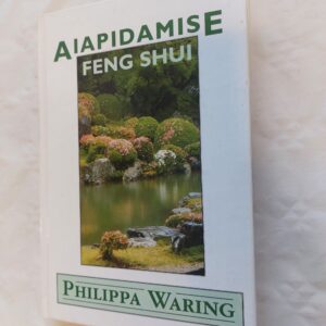 Aiapidamise Feng Shui. Philippa Waring. 2000