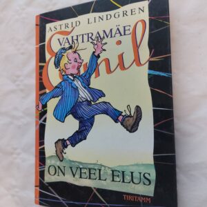 Vahtramäe Emil on veel elus. Astrid Lindgren. 1999