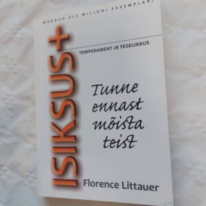 Isiksus+. Florence Littauer. 2011