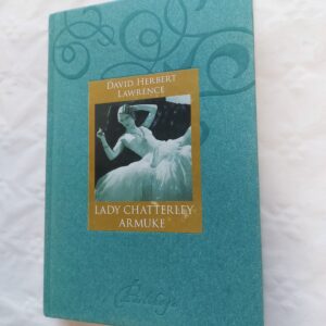 Lady Chatterley armuke. David Herbert Lawrence. 2007