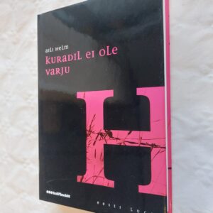 Kuradil ei ole varju. Vägivallamaa. Režiim - see kõlab uhkelt. Aili Helm. 2009