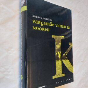 Vargamäe vanad ja noored. Andrus Kivirähk. 2009