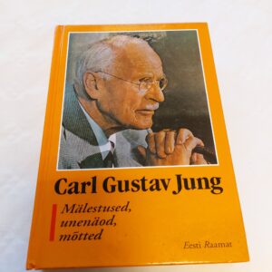 Mälestused, unenäod, mõtted. Carl Gustav Jung. 2004