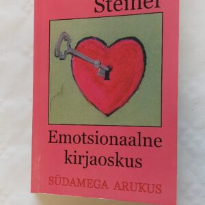 Emotsionaalne kirjaoskus. Claude Steiner. 2005