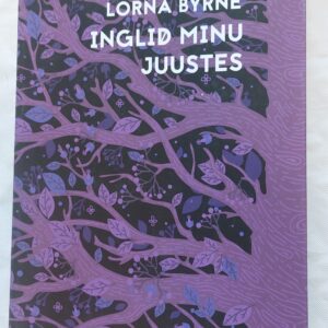 Inglid minu juustes. Lorna Byrne. 2015