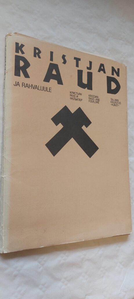 Kristjan Raud ja rahvaluule. 1985 - Raamaturinglus - Kasutatud raamatud
