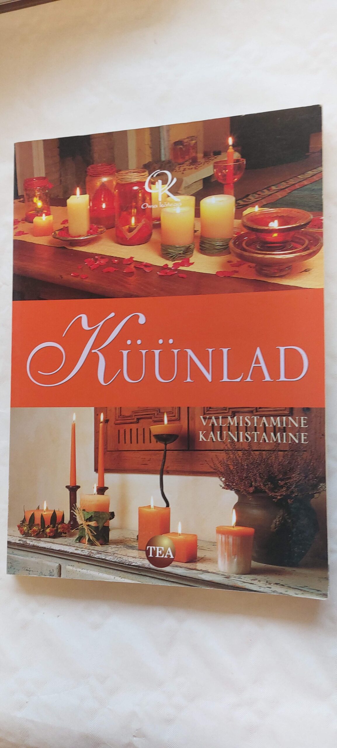 Küünlad. Valmistamine Kaunistamine. 2005