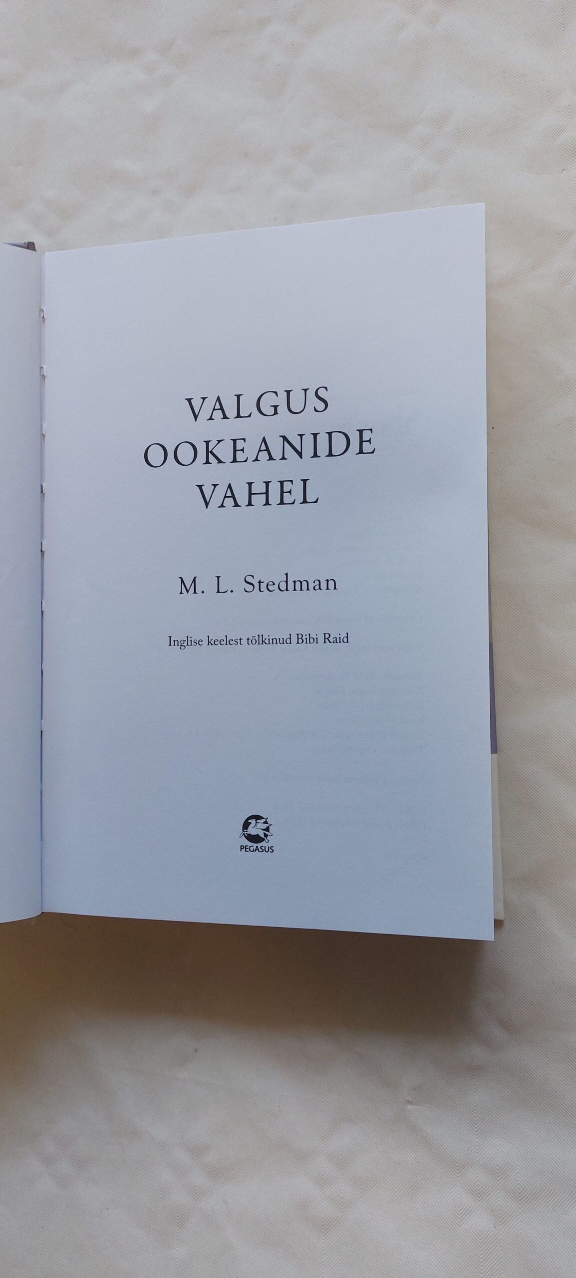 Valgus ookeanide vahel. M. L. Stedman. 2016 - Image 2