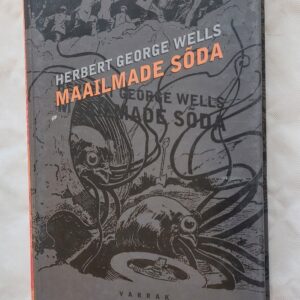 Maailmade sõda. Herbert George Wells. 2005