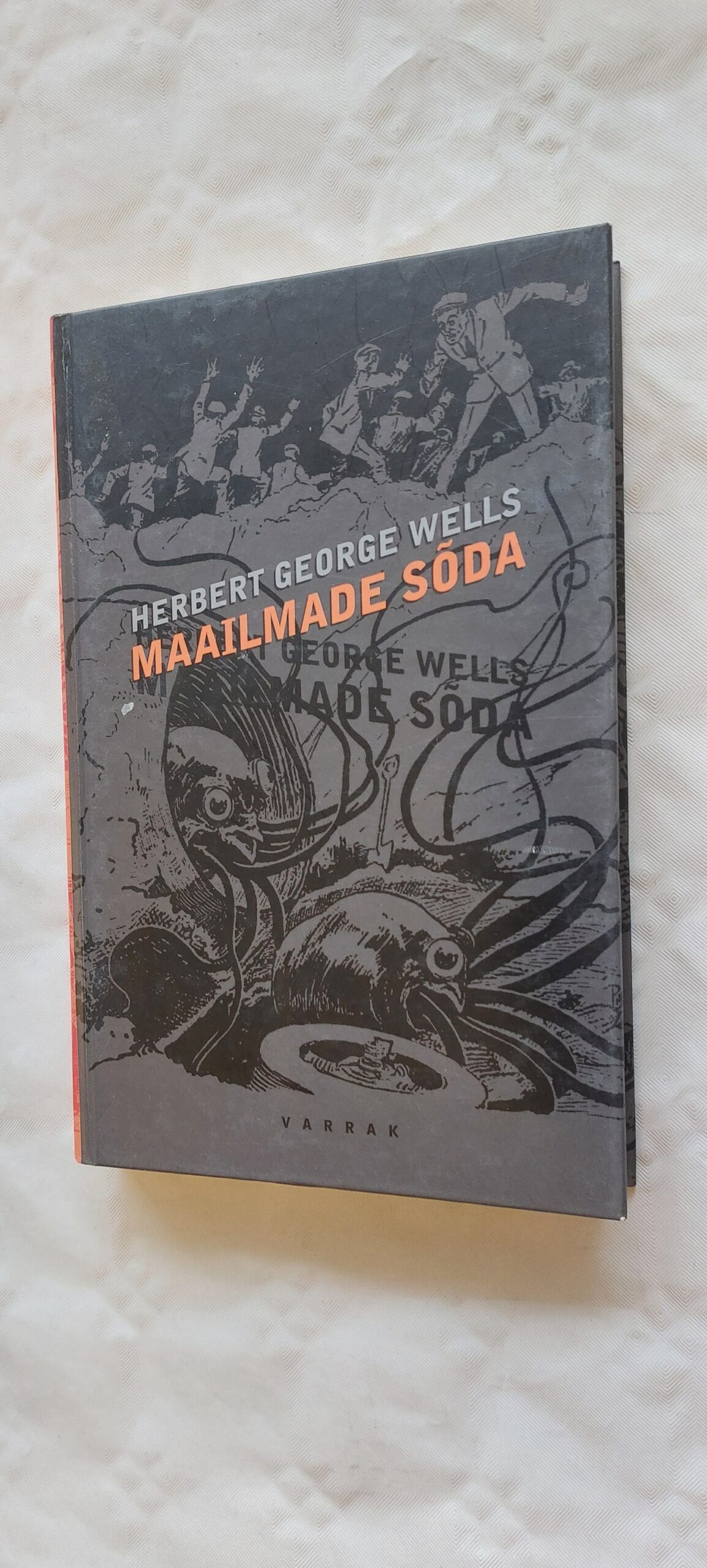 Maailmade sõda. Herbert George Wells. 2005