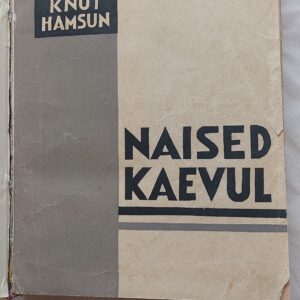Naised kaevul. Knut Hamsun. 1935