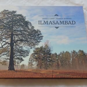Ilmasambad. Anneli Lamp, Margit Kurvits. 2019