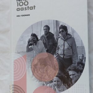 Eesti turismi 100 aastat. Heli Tooman. 2018