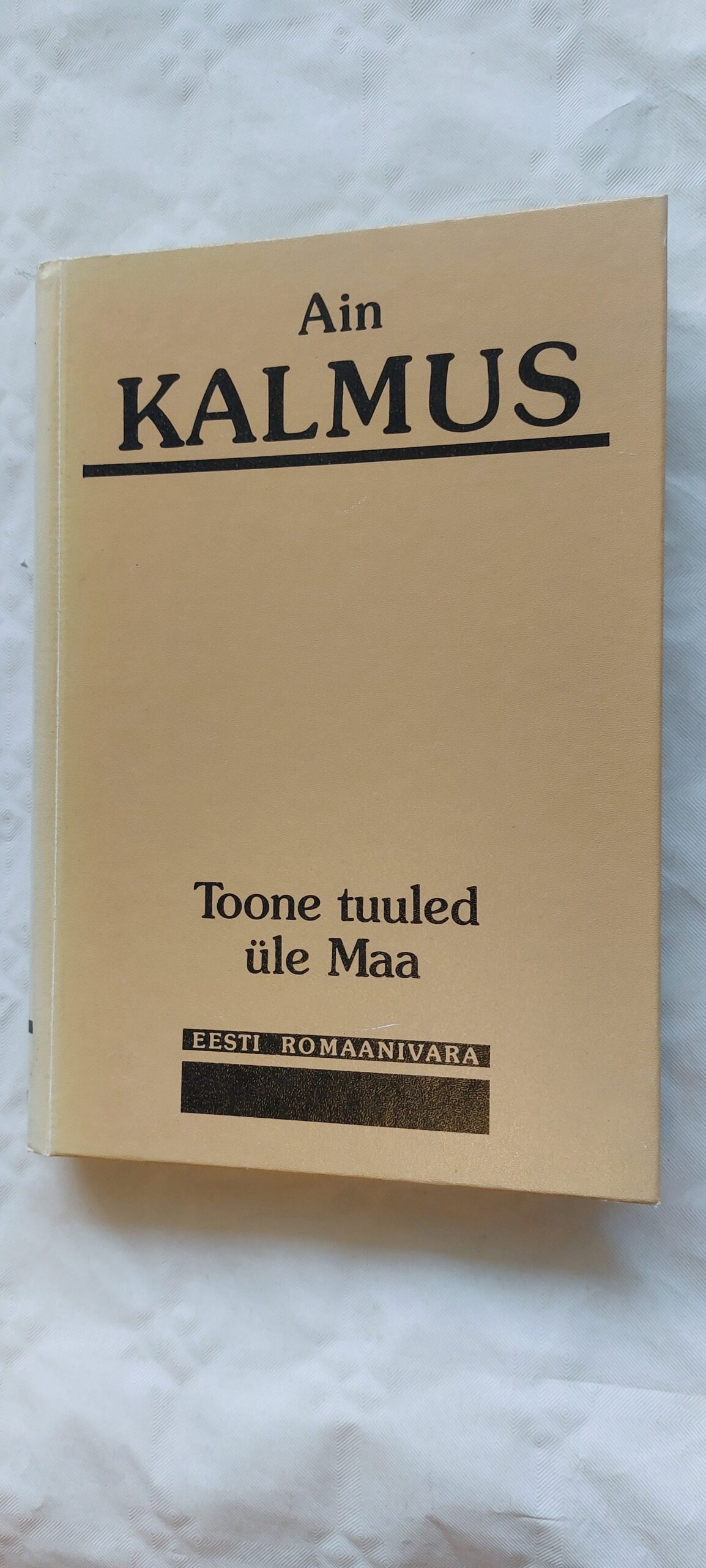 Toone tuuled üle maa. Ain Kalmus. 1997