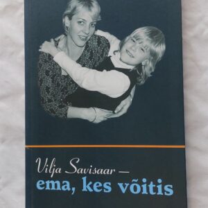 Vilja Savisaar- ema, kes võitis. Urmi Reinde. 2002