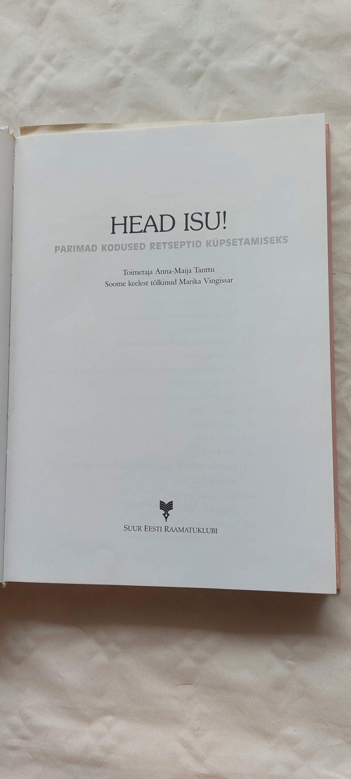 Head isu! Suur küpsetamisraamat. 2001 - Image 2