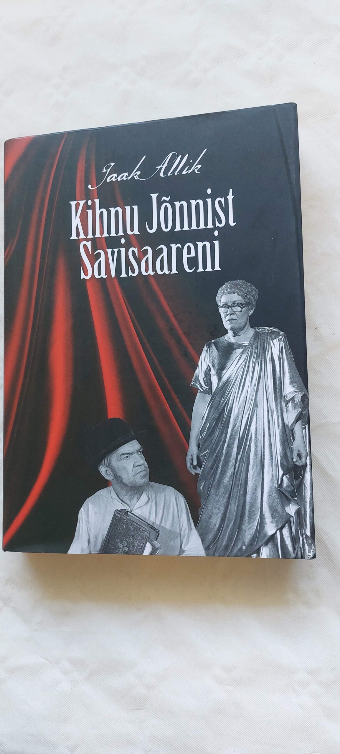 Kihnu Jõnnist Savisaareni. Jaak Allik. 2016