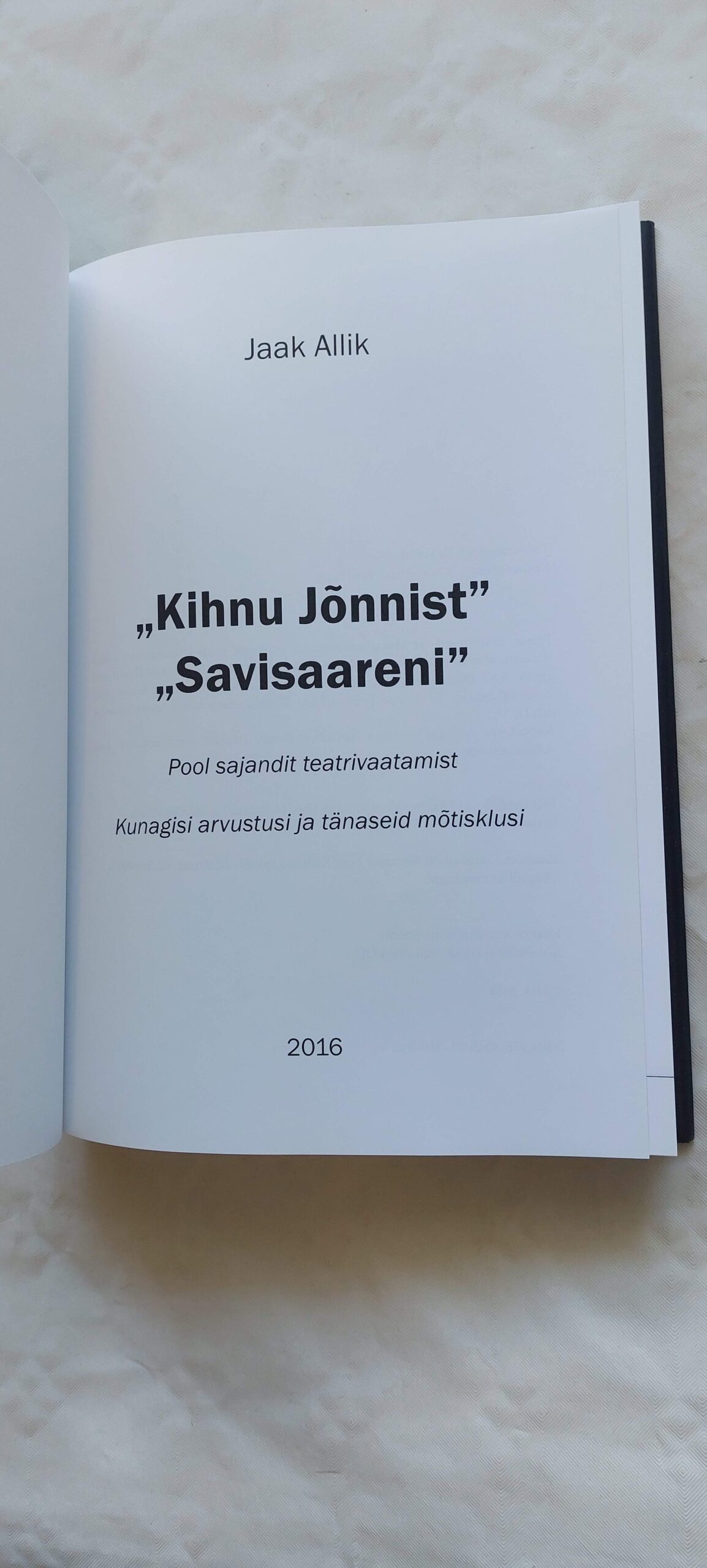 Kihnu Jõnnist Savisaareni. Jaak Allik. 2016 - Image 2