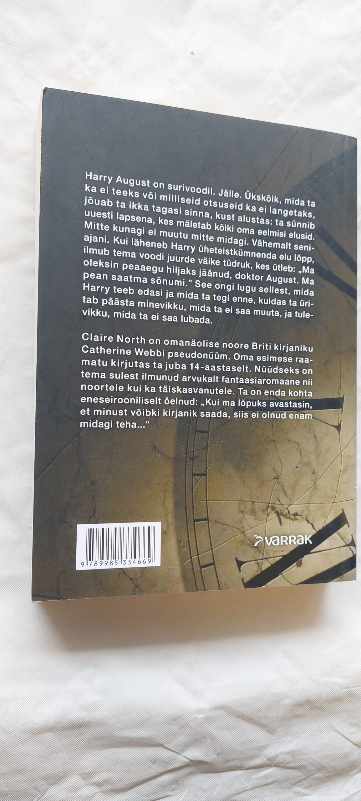 Harry Augusti esimesed viisteist elu. Claire North. 2015 - Image 3