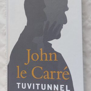 Tuvitunnel. Lugusid minu elust. John le Carre. 2025