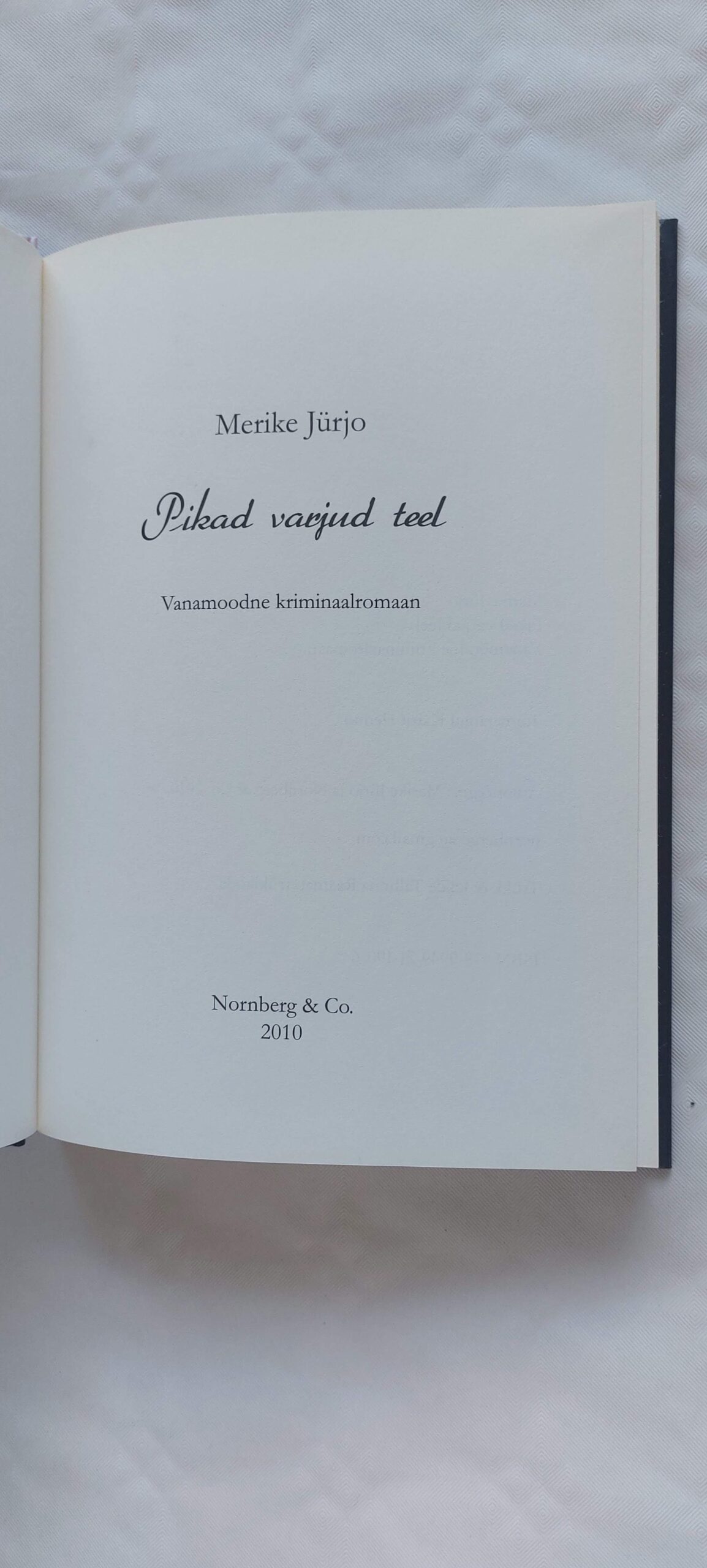 Pikad varjud teel. Merike Jürjo. 2010 - Image 2