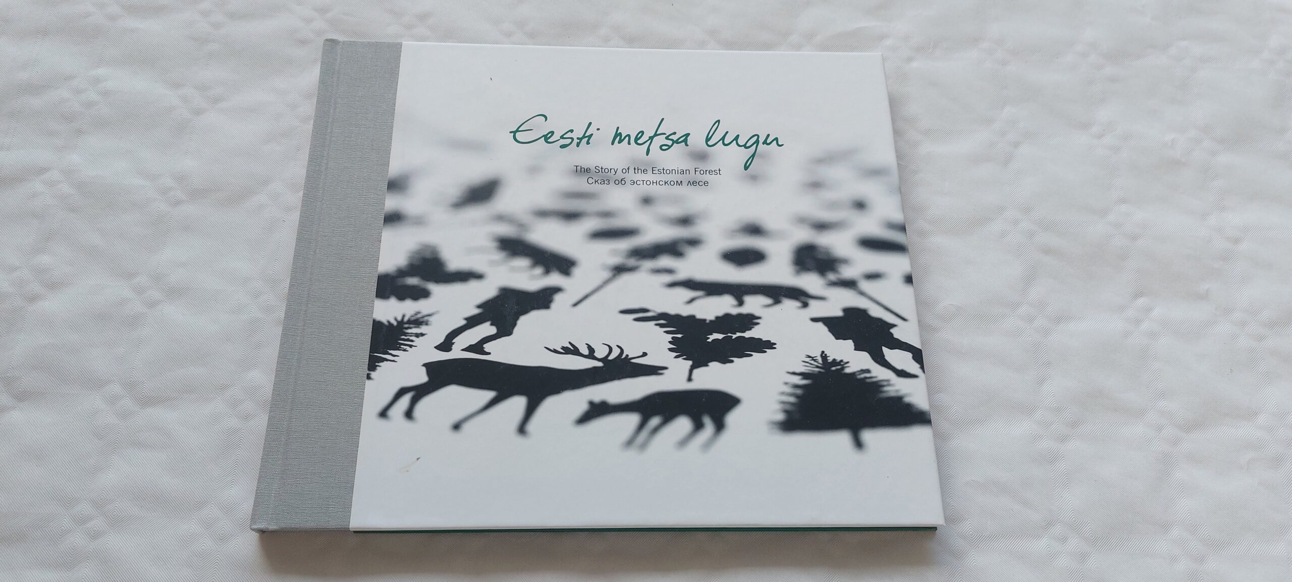 Eesti metsa lugu. The Story of the Estonian Forest. 2011