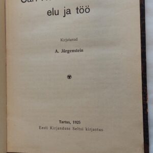 Carl Robert Jakobsoni elu ja töö. A. Jürgenstein. 1925